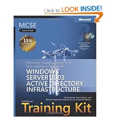 MCSE Planning, Implementing, & Maintaining WS03 Active Directory Infrastructure Training Kit 2nd Edition