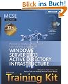 MCSE Self-Paced Training Kit (Exam 70-294): Planning, Implementing, and Maintaining a Microsoft� Windows Server(TM) 2003 Active Directory� ... Server 2003 Active Directory Infrastructure