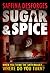 Sugar & Spice