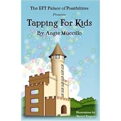Tapping for Kids: A Children's Guide to Emotional Freedom Technique (EFT)