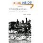 The Orphan Trains: Placing Out in America (Bison Book)