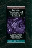 Lewisian, Torridonian and Moine rocks of Scotland