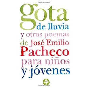 poemas jose emilio pacheco gota de lluvia
