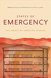 States of emergency : the object of American studies