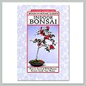 Indoor Bonsai Book by the BBG
