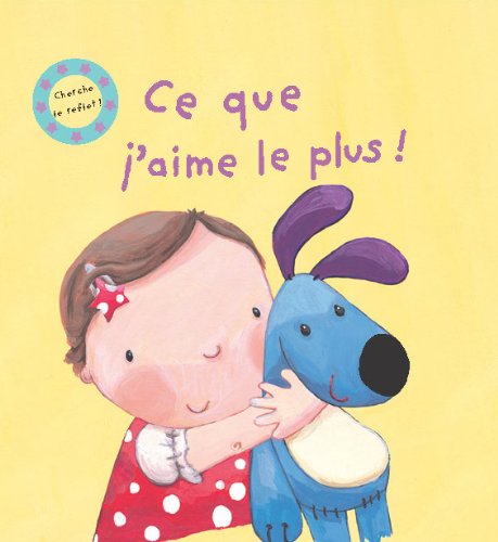 Ce que j'aime le plus! (French Edition) image
