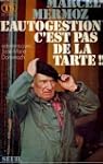 L'autogestion, c'est pas de la tarte