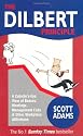 The Dilbert Principle: A Cubicle's-Eye View of Bosses, Meetings, Management Fads and Other Workplace Afflictions (A Dilbert Book)