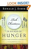 Rich Christians in an Age of Hunger: Moving from Affluence to Generosity