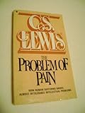 The Problem of Pain (C.S. Lewis Classics)