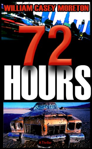 72 Hours: A Thriller