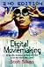 Digital Moviemaking, 2nd Edition: All the Skills, Techniques and Moxie You'll Need to Turn Your Passion into a Carrer (The Filmmaker's Guide to the 21st Century)