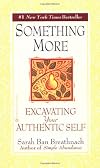 Something More: Excavating Your Authentic Self