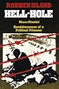 Hell Hole, Robben Island: Reminiscences of a Political Prisoner