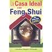 La Casa Ideal con Feng Shui (Spanish Edition)