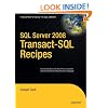 SQL Server 2008 Transact-SQL Recipes: A Problem-Solution Approach (Books for Professionals by Professionals)
