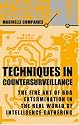 Techniques in Countersurveillance : The Fine Art of Bug Extermination in the Real World of Intelligence Gathering