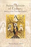 Saint Therese of Lisieux: Doctor of the Universal Church