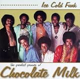 Ice Cold Funk: The Greatest Grooves of Chocolate Milk