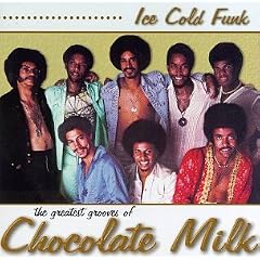 Ice Cold Funk: The Greatest Grooves of Chocolate Milk