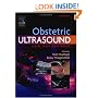 Obstetric Ultrasound: How, Why and When