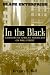 In the Black: A History of African Americans on Wall Street (Black Enterprise)