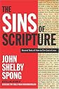 The Sins of Scripture: Exposing the Bible's Texts of Hate to Reveal the God of Love