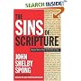 The Sins of Scripture: Exposing the Bible's Texts of Hate to Reveal the God of Love