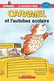 Caramel et l''autobus scolaire  Niv. 3
