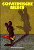 Schweinische Bilder - Rolf Lonkowski