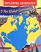 Exploring Geography: The Global Community: The Global Community Bk. 3 (Exploring Geography)