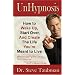 UnHypnosis: How to Wake Up, Start Over, and Create the Life You're Meant to Live