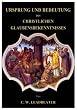 URSPRUNG UND BEDEUTUNG DES CHRISTLICHEN GLAUBENSBEKENNTNISSES