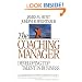The Coaching Manager: Developing Top Talent in Business
