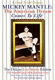 Mickey Mantle: The American Dream Comes To Life® - The Deluxe Lost Stories Edition