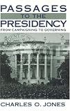 Passages to the Presidency: From Campaigning to Governing