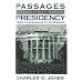 Passages to the Presidency: From Campaigning to Governing