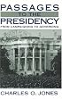 Passages to the Presidency: From Campaigning to Governing