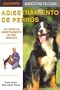 Adiestramiento De Perros/ Training of Dogs: Un Curso De Adiestramiento De Diez Semanas / A Ten Week Training Course (Mascotas En Casa / House Pets) (Spanish Edition) (Albatros Mascotas en Casa)