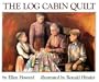 The Log Cabin Quilt