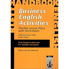 Business English Activities: Flexible Lesson Plans with Worksheets (Klett Resource Materials for Teachers of English)