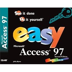 Easy Microsoft Access 97 (2nd Edition)