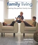 Family Living: Creating the Perfect F...