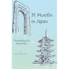 31 Months in Japan: The Building of a Theme Park
