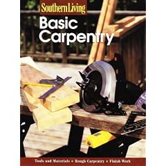 Basic Carpentry (Southern Living (Paperback Sunset))
