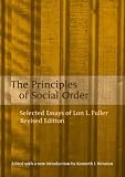 The Principles of Social Order: Selected Essays of Lon L Fuller