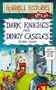 Dark Knights and Dingy Castles (Horrible Histories)