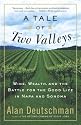 A Tale of Two Valleys: Wine, Wealth and the Battle for the Good Life in Napa and Sonoma