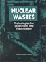 Nuclear Wastes: Technologies for Separations and Transmutation