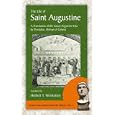 The Life of Saint Augustine: A Translation of the Sancti Augustini Vita by Possidius, Bishop of Calama (Christian Roman... by Possidius, Herbert T. Weiskotten, and Translator